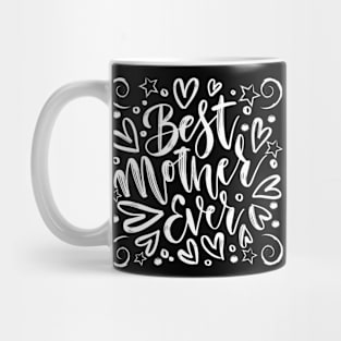 Best Mother Ever. Classic Mother's Day Gift. Mug